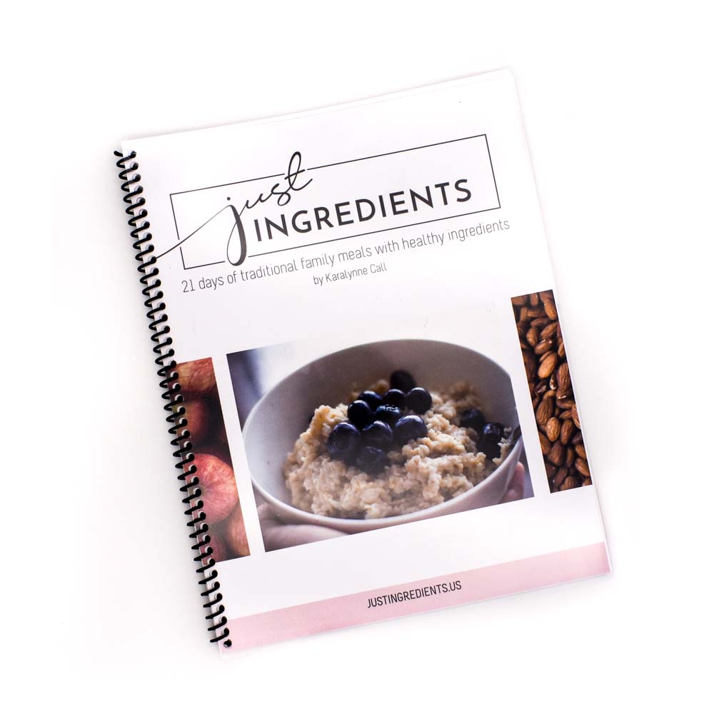 Just Ingredients Cookbook: 21 Days of Meals - Physical Copy